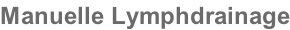 Manuelle Lymphdrainage